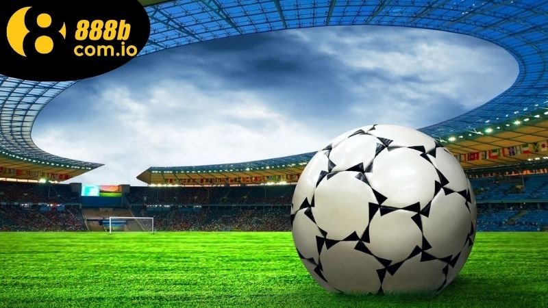 Bóng Đá Trực Tiếp 888b - Sự Lựa Chọn Cho Người Yêu Bóng Đá 3 Các trận đấu, giải đấu sẽ thấy khi xem bóng đá trực tiếp 888b